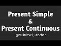 Present Simple and Present Continuous tenses in English •|• Book level B2