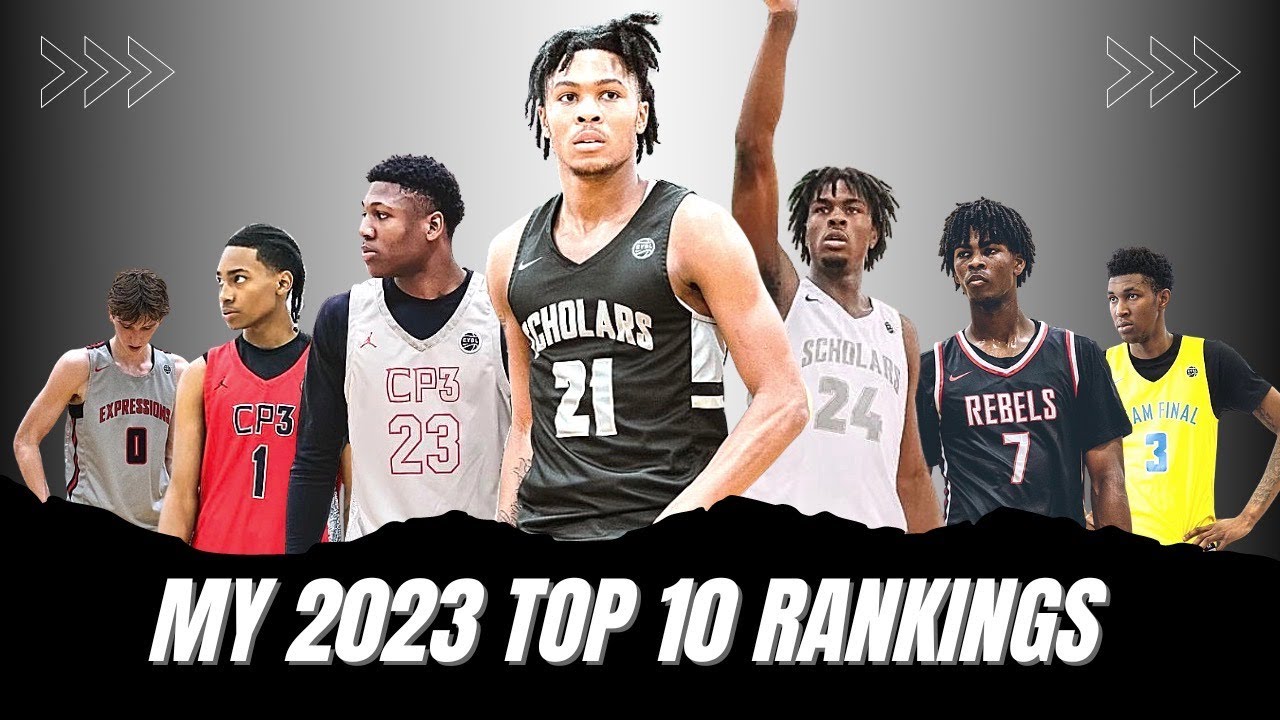 My 2023 High School Basketball Top 10 Rankings YouTube