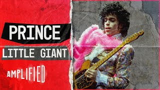 Prince  The Little Giant | Amplified