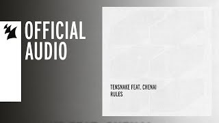 Tensnake Feat. Chenai - Rules