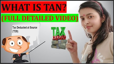What is TAN Full Detailed Video