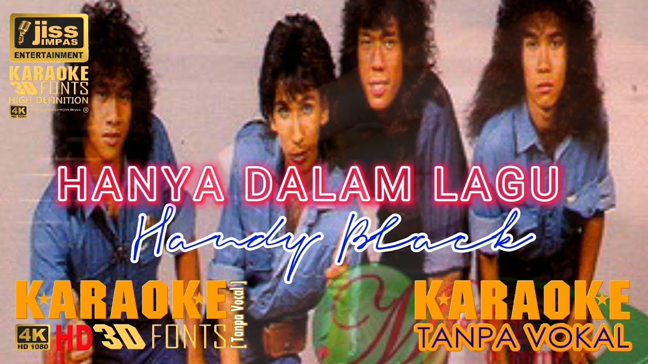 HANYA DALAM LAGU - HANDY BLACK - KARAOKE HD [4K] Tanpa Vocal