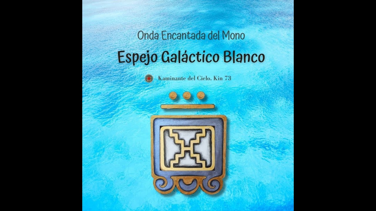 Kin 138: Espejo Galáctico Blanco - YouTube