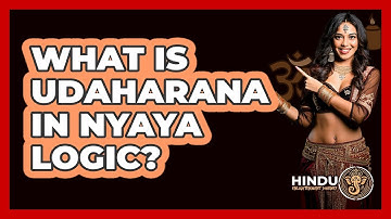 What Is Udaharana In Nyaya Logic?