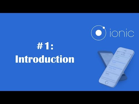 Ionic Framework Tutorial 1: Create Mobile Apps Using Ionic (Intro)