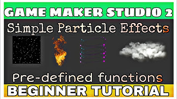 Special Particle Effects | Game Maker Studio 2 ~By MNJ