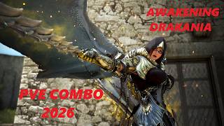 | BDO | Awakening Drakania PVE Combo | JULY 2026 |
