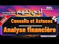 Conseils et astuces  analyse financire s4  professeur el me.i ferrouhi 2024