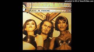 Brooklyn Bounce - Take A Ride (Let It Go Mix)