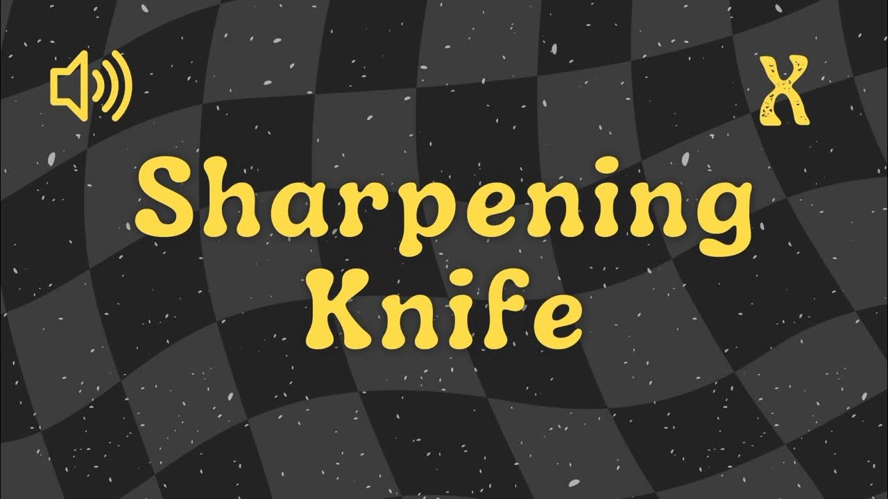 Sharpening Knife Sound Effect [No Copyright YouTube