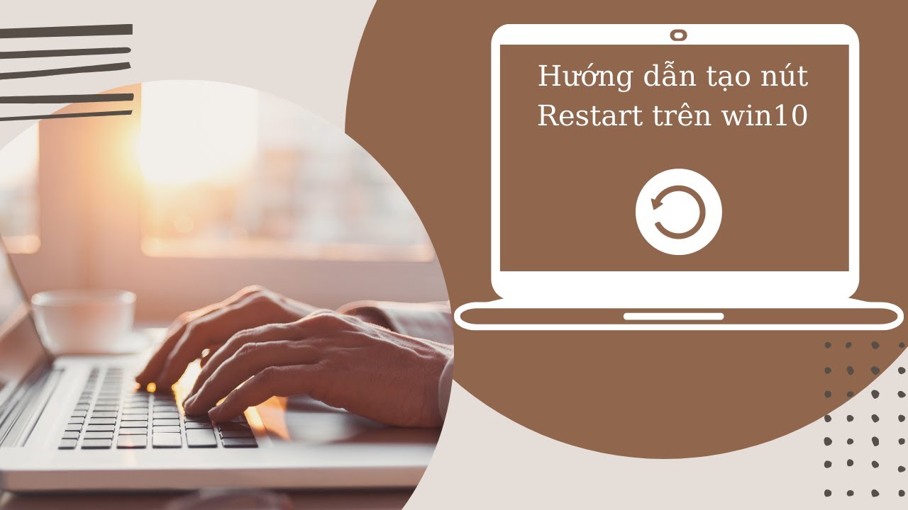 Hướng dẫn tạo nút Restart trên win 10 - Instructions to create restart ...