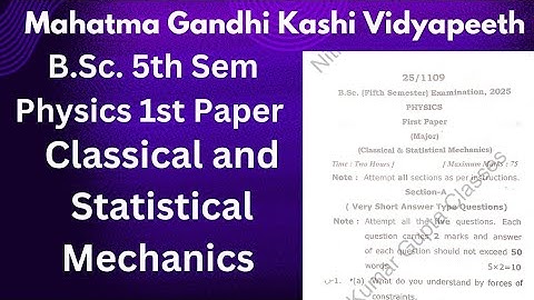 Bsc Fifth Semester Physics Paper 1 Question Paper Mgkvp | Classical and Statistical Mechanics 2025