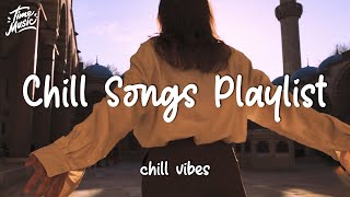 January mood - Chill songs playlist ~ English chill songs vibes