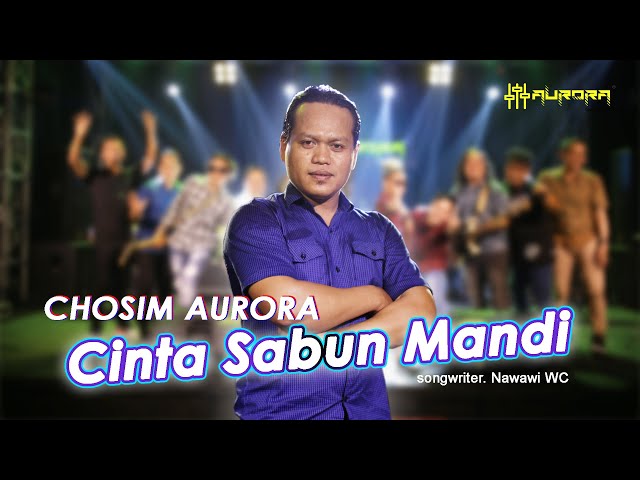 Cinta Sabun Mandi - Chosim Aurora - AuroraMusic [COVER] class=