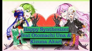 Happy Synthesizer/ハッピーシンセサイザ 【Otomachi Una x Kizuna Akari】【VOCALOID 5 Cover】