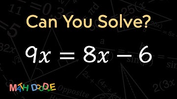 [Bite-Size Guide] Solving Linear Equation “9𝑥 = 8𝑥 – 6” | Step-by-Step Algebra - Math Doodle