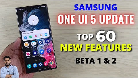 Samsung One UI 5 Update Beta 1 & 2 : Top 60 New Features - 天天要聞