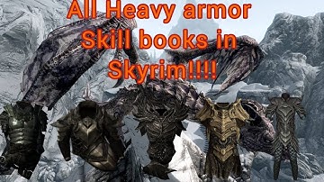 All 5 Heavy Armor skill books in Skyrim!!!! (Location Guide)
