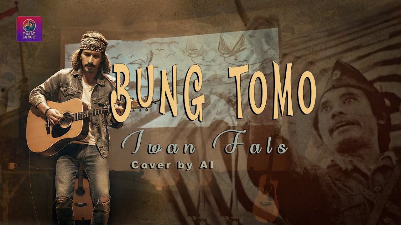 IWAN FALS - BUNG TOMO 📌NEW Suara ORIGINAL by AI
