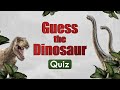 Guess the Dinosaur Quiz