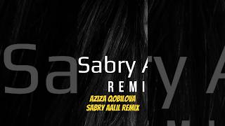 Aziza Qobilova & Z- Deep - Sabry Aalil (Remix)