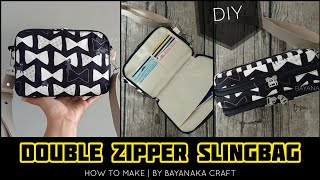 DIY DOUBLE ZIPPER SLINGBAG // Tutorial Tas Selempang Dua Retsleting