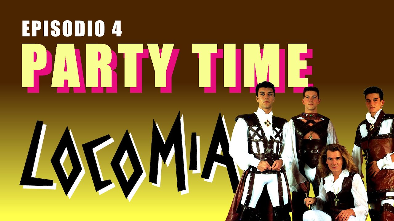 LOCOMIA | Episodio 4 - PARTY TIME | La Historia oculta