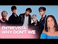 WHY DON'T WE REVELA: NOVO ÁLBUM, QUIZ SOBRE O BRASIL, SHAWMILA | Foquinha