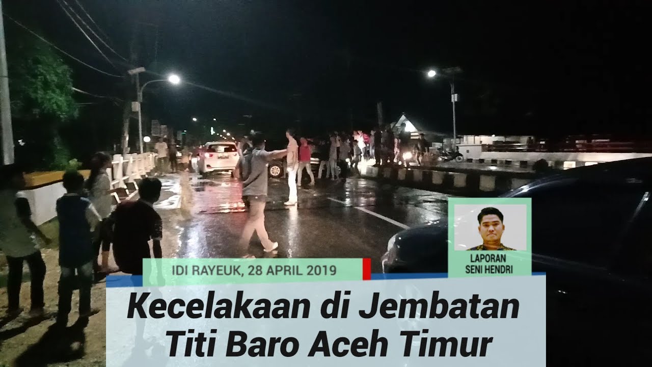 perjalanan ke langkawi Kecelakaan Lalu Lintas yang Kesekian Kalinya di Jembatan Titi Baro Idi