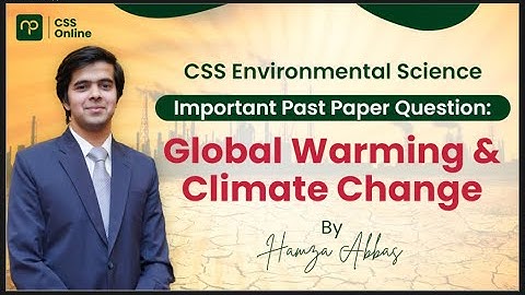 🟡Global Warming and Climate Change| CSS Online| PMS | CSS Exam | Environmental Science