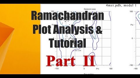 Ramachandran Plot Analysis & Tutorial- PART 2