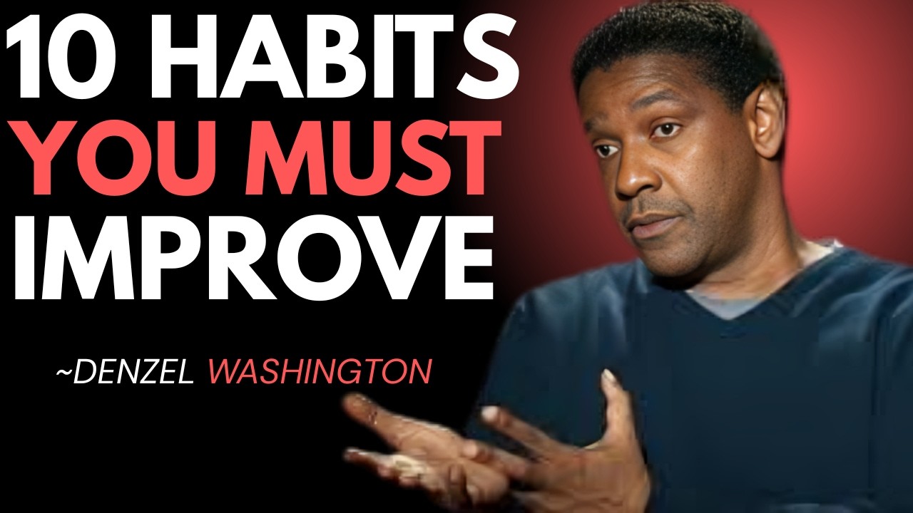 1O HABITS YOU MUST IMPROV