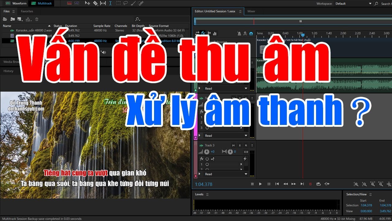 Adobe Audition: Vấn đề thu âm và xử lý âm thanh | Tổng quát những nội dung liên quan đến tăng âm lượng trong adobe audition chính xác nhất