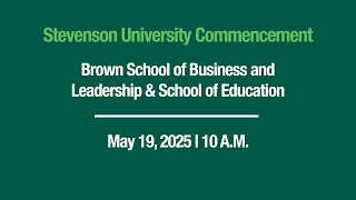 SU 2025 Commencement— Brown School of Business and Leadership & School of Education