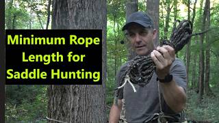 Minimum Rope Length for Saddle Hunting