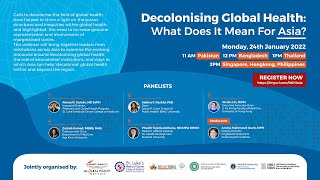 Decolonising Global Health: What Does It Mean For Asia?