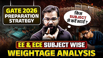 GATE 2026 Preparation Strategy | EE & ECE Subject Wise Weightage Analysis