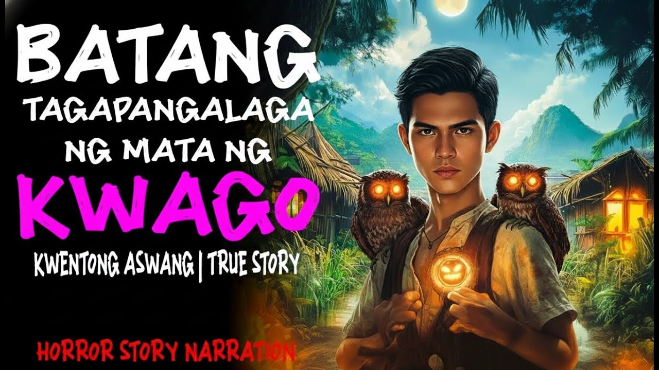 BATANG TAGAPANGALAGA NG MATA NG KWAGO _ Kwentong Aswang _ True Story