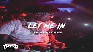 FREE NBA Youngboy Type Beat | 2020 | ' Let Me In  ' | @TnTXD