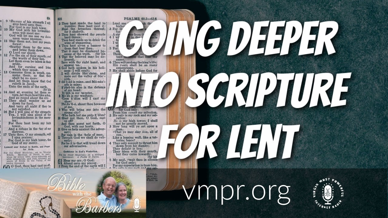 27 Feb 26 - Going Deeper into Scripture for Lent