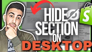 How To Hide A Section On Desktop Only In Shopify