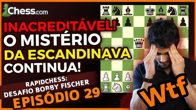 INACREDITÁVEL! O mistério do amor a escandinava continua! - Desafio  Rapidchess Bobby Fischer (Ep29) 