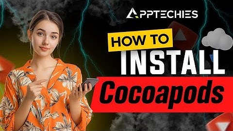 How to Install Cocoapods on Mac | Guide for Beginners in 2025 | Swift, Xcode | Homebrew | Apptechies