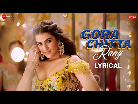 Gora Chitta Rang - Lyrical | Kavya Thapar | Nikhita Gandhi, Anjjan B, Kumaar | Zee Music Originals
