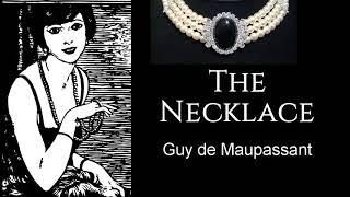 The Necklace by Guy de Maupassant  | Short Story