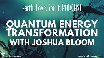 Quantum Energy Transformation with Joshua Bloom