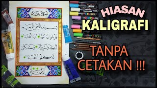 Hiasan Kaligrafi Mudah & Simple Tanpa Cetakan !!! Surat Al-Ikhlas