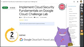 Implement Cloud Security Fundamentals on Google Cloud: Challenge Lab | #GSP342 |#qwiklabsarcade2024