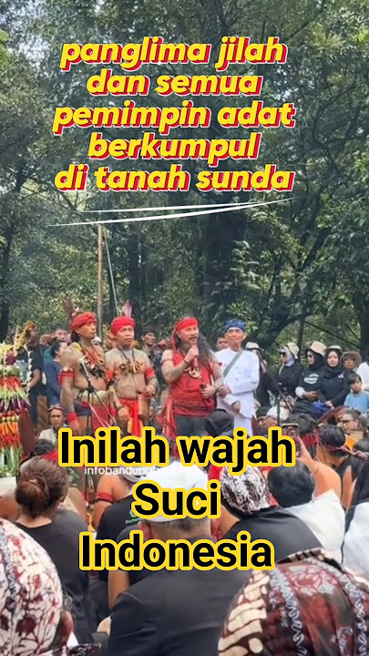 panglima jilah dan seluruh pemimpin adat,berkumpul di tanah sunda, #kangdedimulyadi #bapaaing