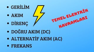 Gerilim akım direnç nedir?AC ve DC arasındaki farklar nelerdir?